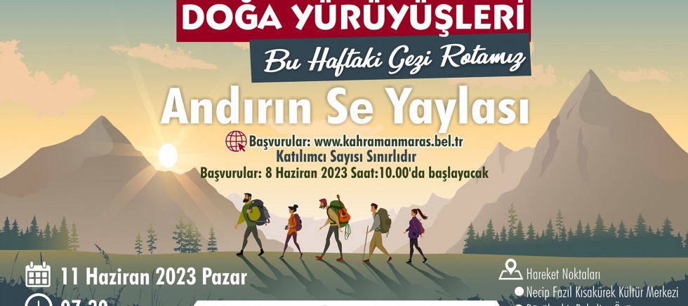 DOĞA YÜRÜYÜŞLERİ’NİN BU HAFTAKİ ROTASI ANDIRIN SE YAYLA