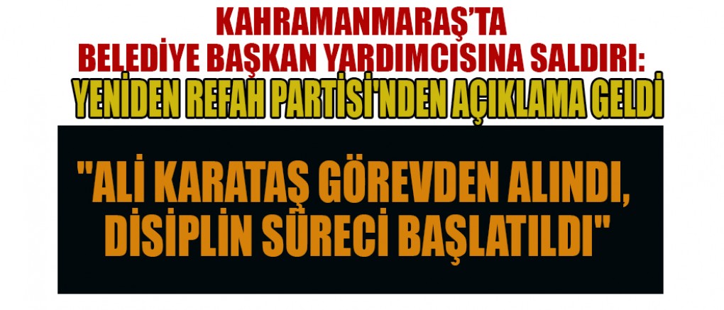 MAKAMDA GERÇEKLEŞEN SALDIRI SONRASI GÖZLER YENİDEN REFAH PARTİSİ’NE ÇEVRİLDİ