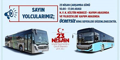 BÜYÜKŞEHİR’DEN 23 NİSAN’DA KAFUM’DAKİ ÇOCUK ŞENLİĞİNE ÜCRETSİZ RİNG SEFERİ