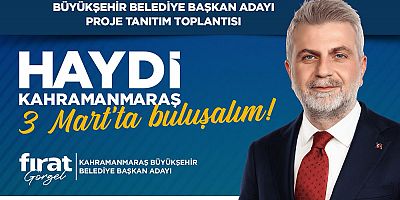 AK Parti Kahramanmaraş Büyükşehir Belediye Başkan Adayı Fırat Görgel