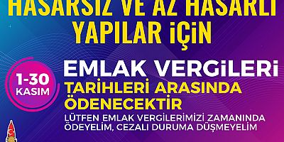 ONİKİŞUBAT BELEDİYESİ’NDEN ÖNEMLİ EMLAK VERGİSİ ÖDEMESİ HATIRLATMASI