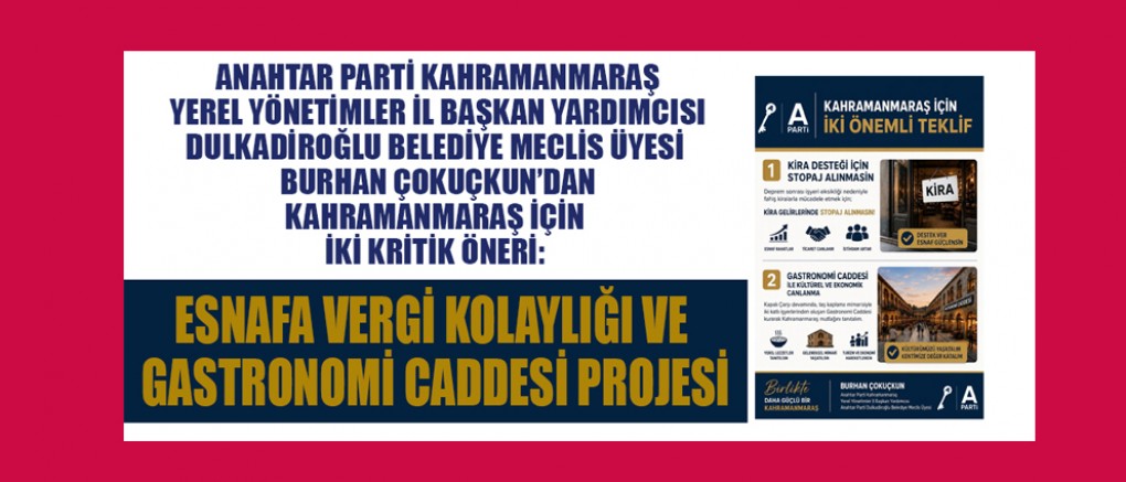 ANAHTAR PARTİLİ ÇOKUÇKUN’DAN İKİ KRİTİK TEKLİF