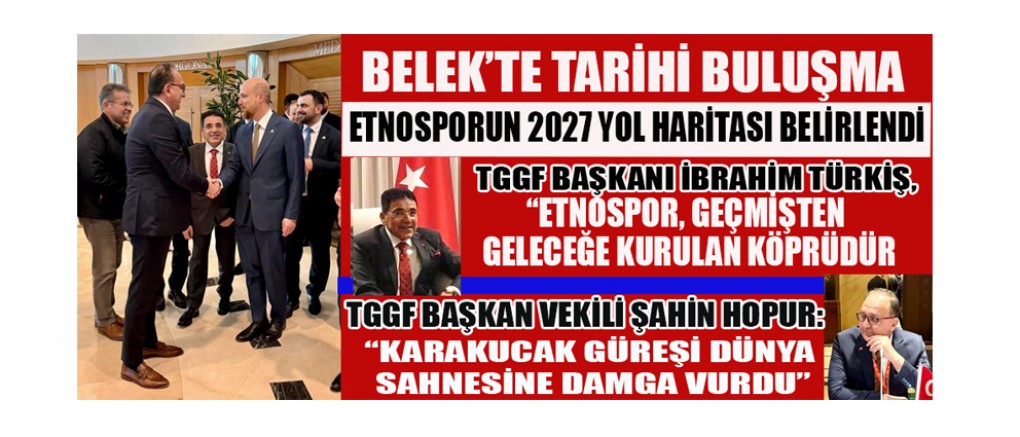 ETNOSPOR GELECEĞE EMİN ADIMLARLA İLERLİYOR