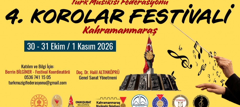 KAHRAMANMARAŞ, 4. TÜMFED KOROLAR FESTİVALİ’NE EV SAHİPLİĞİ YAPACAK