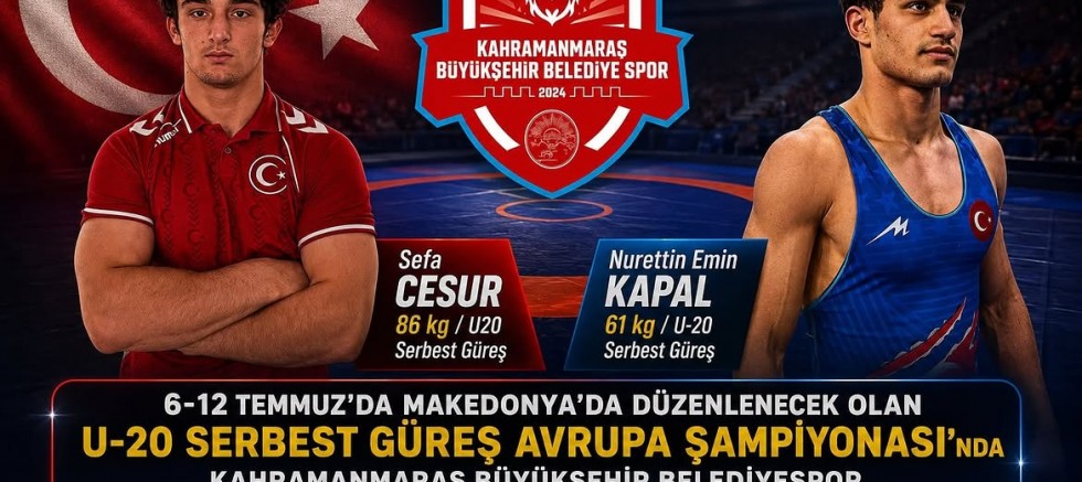 KAHRAMANMARAŞ BÜYÜKŞEHİR’İN GENÇ PEHLİVANLARI AVRUPA ŞAMPİYONASI’NDA