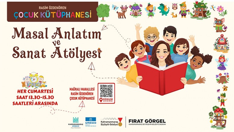 KAHRAMANMARAŞ BÜYÜKŞEHİR’İN MASAL ANLATIM VE SANAT ATÖLYESİ MİNİKLERİ BEKLİYOR