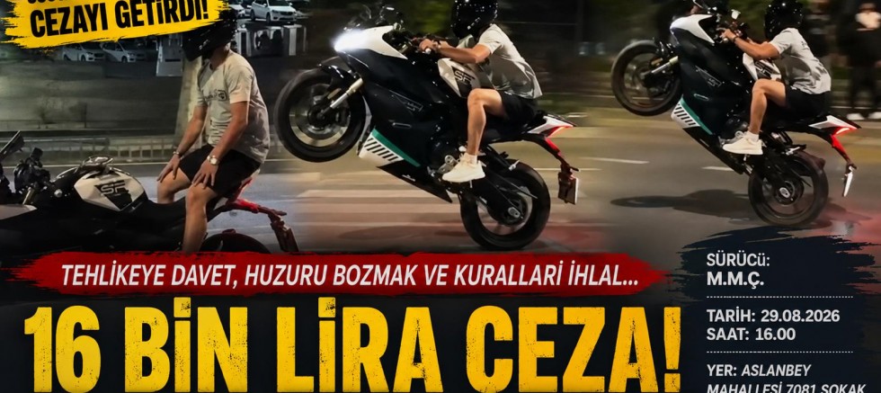 KAHRAMANMARAŞ’TA MOTOSİKLET SÜRÜCÜSÜNE 16 BİN LİRA CEZA