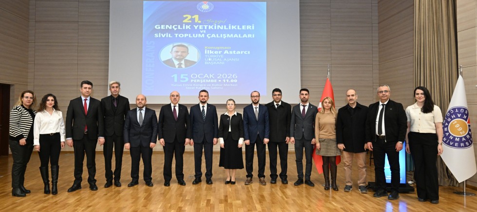 KSÜ’DE 21. YÜZYIL GENÇLİK YETKİNLİKLERİ VE SİVİL TOPLUM ÇALIŞMALARI KONFERANSI DÜZENLEND