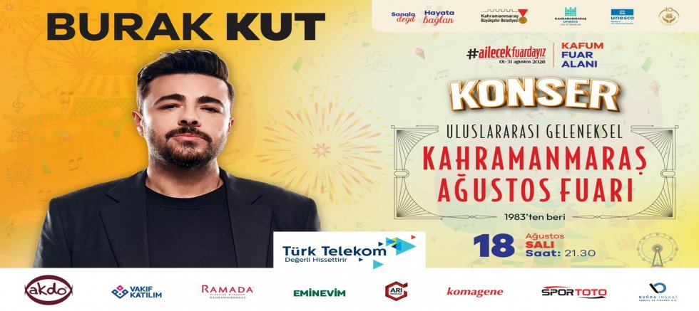 AĞUSTOS FUARI, SALI GÜNÜ BURAK KUT KONSERİYLE DEVAM EDECEK