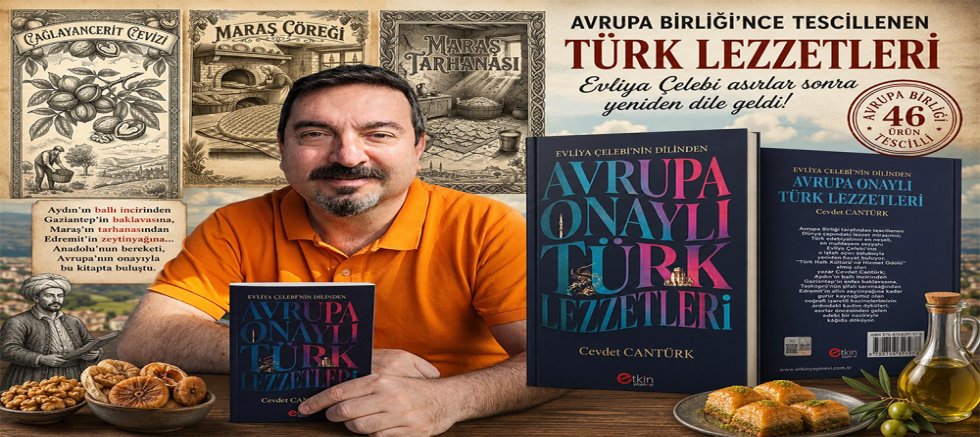 AVRUPA BİRLİĞİ TESCİLLİ TÜRK LEZZETLERİ KİTAP OLDU