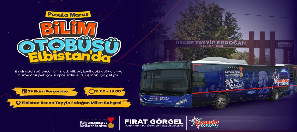 BÜYÜKŞEHİR’İN BİLİM OTOBÜSÜ ELBİSTAN’DA!