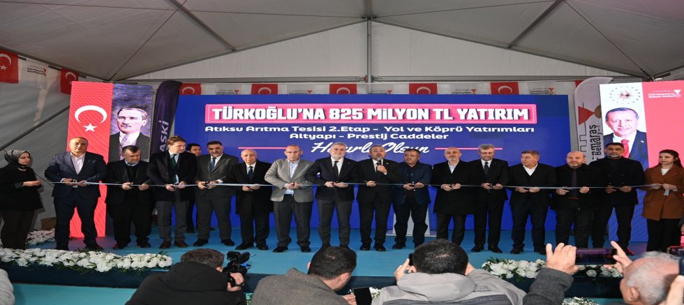 BÜYÜKŞEHİR’İN TÜRKOĞLU’NDAKİ 825 MİLYONLUK DEV YATIRIMLARININ AÇILIŞI GERÇEKLEŞTİRİLDİ