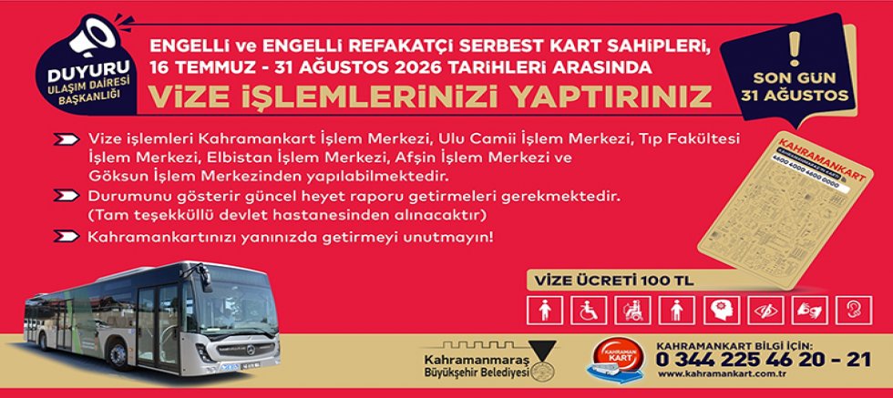 ENGELLİ VE ENGELLİ REFAKATÇİ SERBEST KARTLARINDA VİZE YENİLEME DÖNEMİ BAŞLADI