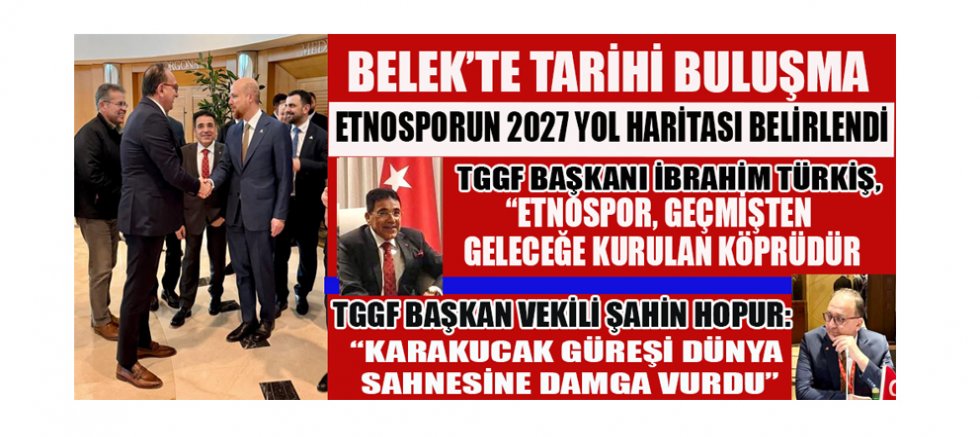 ETNOSPOR GELECEĞE EMİN ADIMLARLA İLERLİYOR