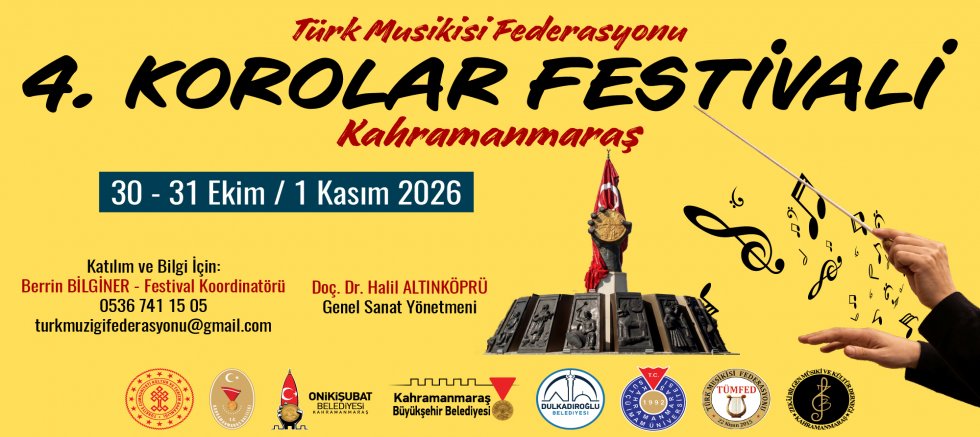 KAHRAMANMARAŞ, 4. TÜMFED KOROLAR FESTİVALİ’NE EV SAHİPLİĞİ YAPACAK