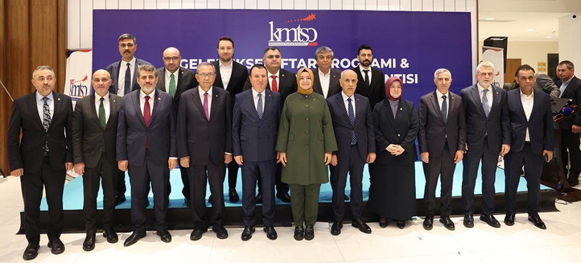 KAHRAMANMARAŞ’IN DÖNÜŞÜM VİZYONU  KMTSO GELENEKSEL İFTAR PROGRAMINDA MASAYA YATIRILDI