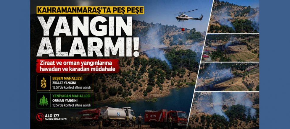 KAHRAMANMARAŞ’TA ORMAN YANGINLARI KORKUTTU