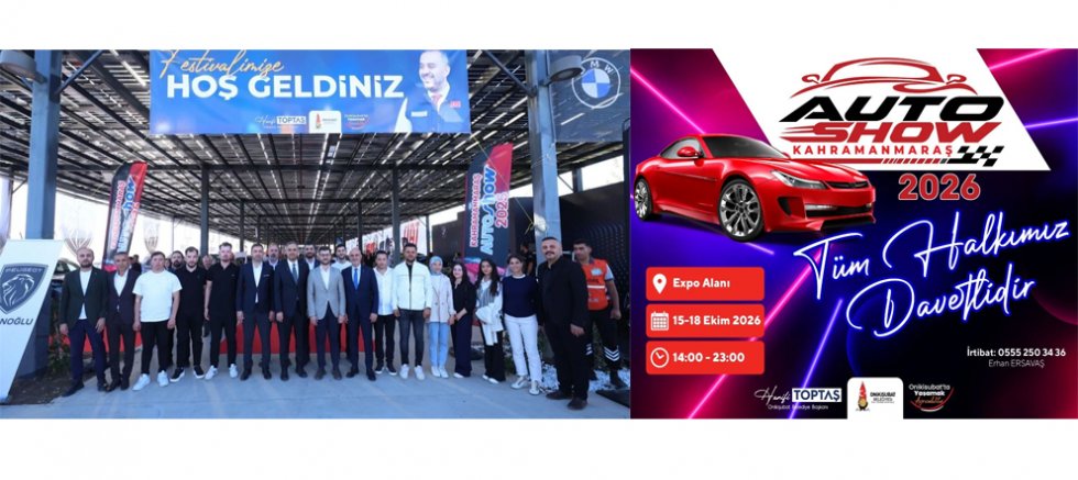 KAHRAMANMARAŞ'TA OTOMOBİL ŞÖLENİ BAŞLIYOR! DÜNYA MARKALARI GELİYOR