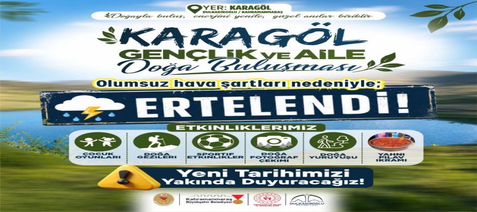 KARAGÖL’DEKİ “GENÇLİK VE AİLE” BULUŞMASI İLERİ BİR TARİHE ERTELENDİ!