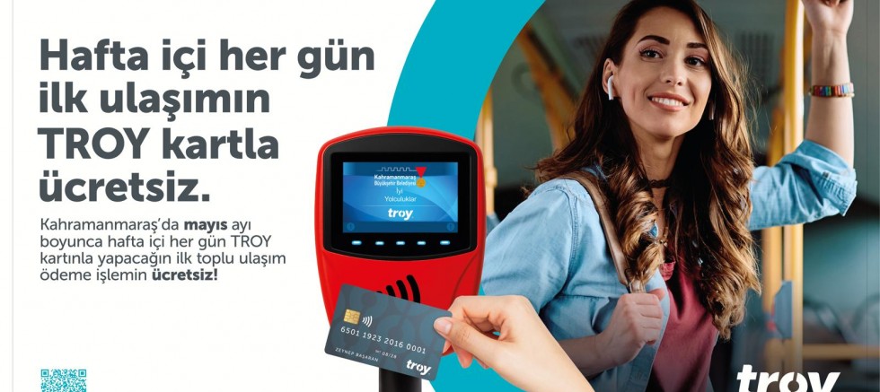 MAYIS’TA TROY KART İLE HAFTA İÇİ İLK YOLCULUK ÜCRETSİZ