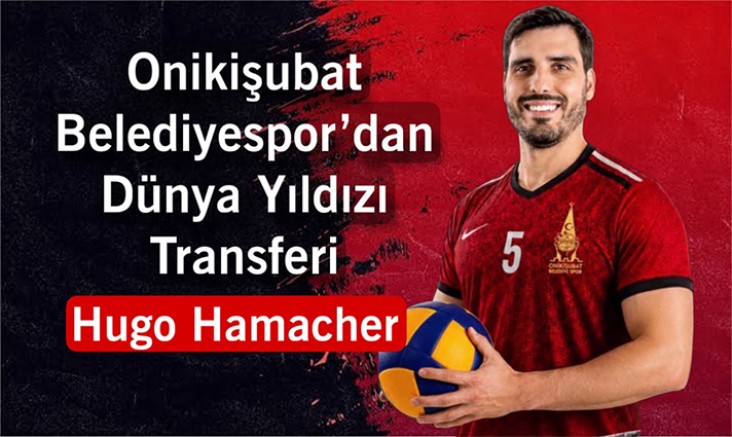 ONİKİŞUBAT BELEDİYESPOR’DAN DÜNYA YILDIZI TRANSFERİ