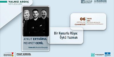 ARALIK KÜLTÜR SANAT “YALNIZ ARDIÇ SÖYLEŞİLERİ” İLE DEVAM EDECEK