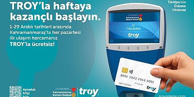ARALIK’TA TROY KART İLE PAZARTESİ GÜNLERİ İLK YOLCULUK ÜCRETSİZ