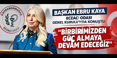 BAŞKAN EBRU KAYA: MESLEĞİMİZİN ONURUNU KORUMAYA DEVAM EDECEĞİZ