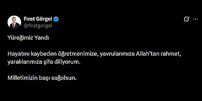 BAŞKAN GÖRGEL, “YÜREĞİMİZ YANDI, MİLLETİMİZİN BAŞI SAĞ OLSUN”