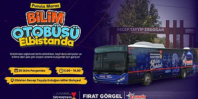 BÜYÜKŞEHİR’İN BİLİM OTOBÜSÜ ELBİSTAN’DA!