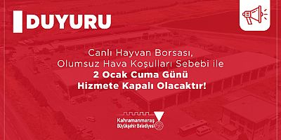 CANLI HAYVAN BORSASI KAR YAĞIŞI NEDENİYLE 2 OCAK’TA KAPALI OLACAK