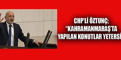 CHP’Lİ ÖZTUNÇ; TAMAMLANAN KONUTLAR EKSİKLİKLERLE DOLU