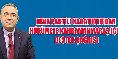 DEVA PARTİLİ KARATUTLU SAĞLIK HİZMETLERİ YETERSİZ, SU KRİZİ YAŞANIYOR
