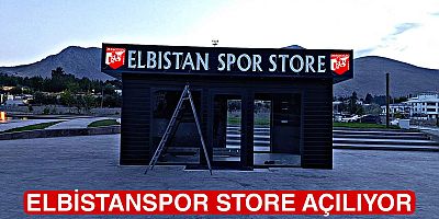 ELBİSTANSPOR STORE KAPILARINI AÇMAYA HAZIRLANIYOR