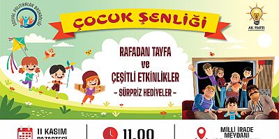 HAYDİ ÇOCUKLAR, ŞENLİK SİZİ BEKLİYOR!