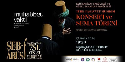 Hz. Mevlana’nın vuslatının 751. yıl dönümü dolayısıyla Büyükşehir Belediyesi ve KSÜ iş birliğiyle 17 Aralık Salı günü Mehmet Akif Ersoy Kültür Merkezi’nde gerçekleştirilecek anma programına tüm vatand