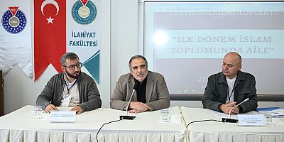 “İLK DÖNEM İSLAM TOPLUMUNDA AİLE” İLMİ TOPLANTISI KSÜ’DE GERÇEKLEŞTİRİLDİ