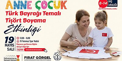 KAHRAMANMARAŞ BÜYÜKŞEHİR’DEN 19 MAYIS’A ÖZEL ANNE – ÇOCUK ETKİNLİĞİ; BAŞVURULAR BAŞLADI