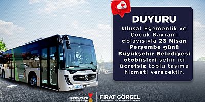 KAHRAMANMARAŞ BÜYÜKŞEHİR’DEN 23 NİSAN’DA ÜCRETSİZ TOPLU TAŞIMA HİZMETİ