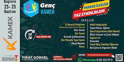 KAHRAMANMARAŞ BÜYÜKŞEHİR’İN GENÇ KAMEK KURSLARINDA KAYIT ZAMANI; BAŞVURULAR BAŞLADI