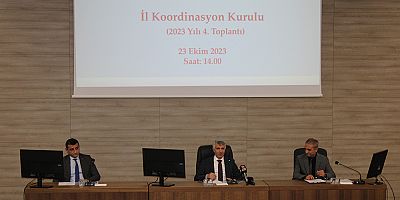 KAHRAMANMARAŞ İL KOORDİNASYON KURULU TOPLANDI