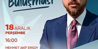 KAHRAMANMARAŞ’TA GENÇLİK BULUŞMASI; BİLAL ERDOĞAN GENÇLERLE BİR ARAYA GELİYOR