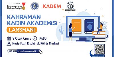 KAHRAMANMARAŞ’TA KADINLARA GÜÇ KATAN ADIM; “KAHRAMAN KADIN AKADEMİSİ” TANITILIYOR