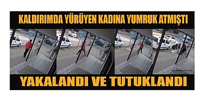 kaldırımda yürüyen bir kadına yumruk atan şüpheli