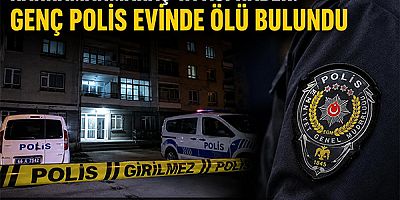 KAHRAMANMARAŞ’TA POLİS MEMURU EVİNDE ÖLÜ BULUNDU