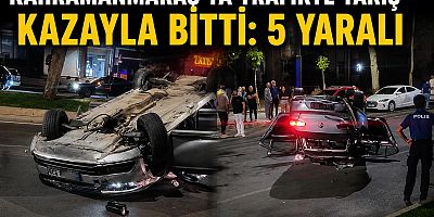 KAHRAMANMARAŞ’TA TRAFİKTE YARIŞ İDDİASI KAZAYLA SONUÇLANDI: 5 YARALI