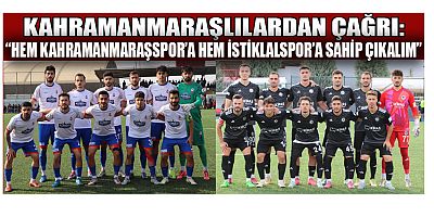KAHRAMANMARAŞLI FUTBOLSEVERLERDEN BİRLİK ÇAĞRISI