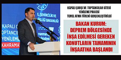 KAPALI ÇARŞI VE TOPTANCILAR SİTESİ YENİLEME PROJESİ TEMEL ATMA TÖRENİ GERÇEKLEŞTİRİLDİ