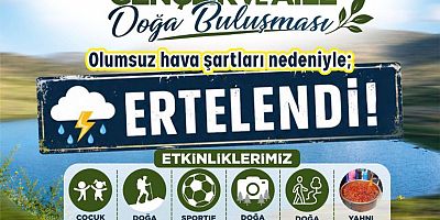 KARAGÖL’DEKİ “GENÇLİK VE AİLE” BULUŞMASI İLERİ BİR TARİHE ERTELENDİ!