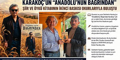 KARAKOÇ’UN “ANADOLU’NUN BAĞRINDAN KARAKOÇ” KİTABI İKİNCİ BASKISIYLA OKURLA BULUŞTU